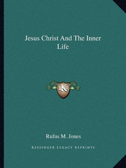 Front cover_Jesus Christ And The Inner Life