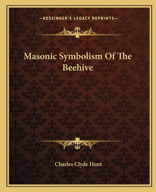 Masonic Symbolism Of The Beehive