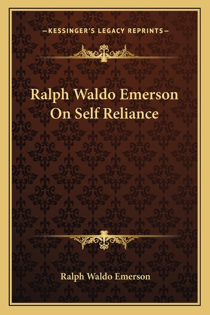 Front cover_Ralph Waldo Emerson On Self Reliance