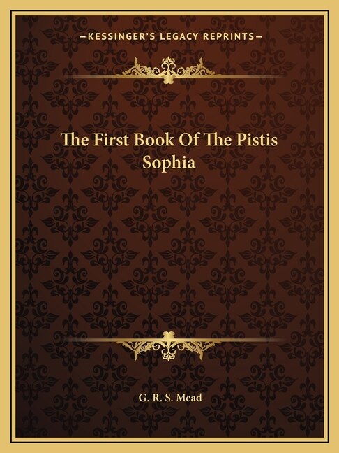 Front cover_The First Book Of The Pistis Sophia