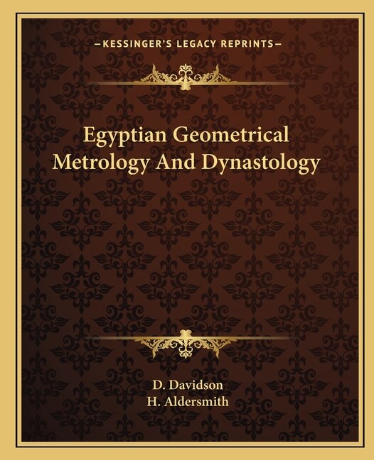 Front cover_Egyptian Geometrical Metrology and Dynastology