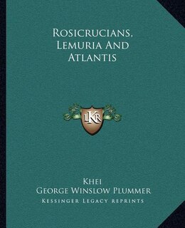 Front cover_Rosicrucians, Lemuria and Atlantis