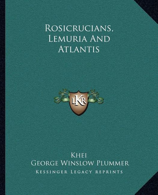 Front cover_Rosicrucians, Lemuria and Atlantis