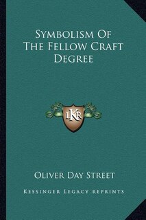 Front cover_Symbolism Of The Fellow Craft Degree