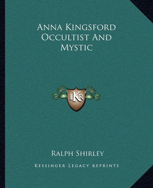 Couverture_Anna Kingsford Occultist And Mystic