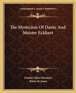 Front cover_The Mysticism of Dante and Meister Eckhart