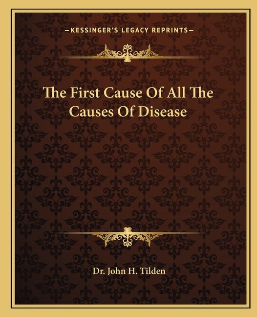 Couverture_The First Cause of All the Causes of Disease