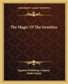 The Magic of the Israelites