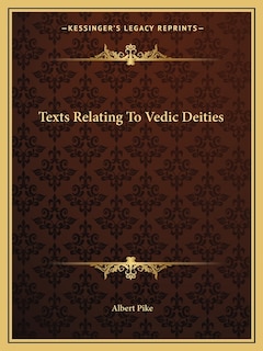 Texts Relating To Vedic Deities