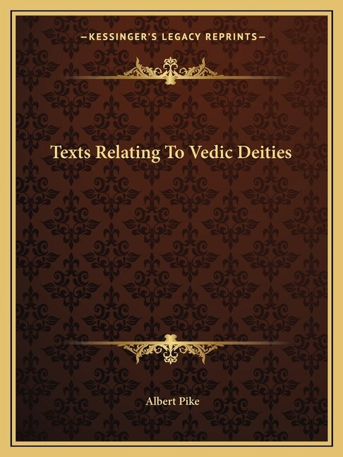 Texts Relating To Vedic Deities