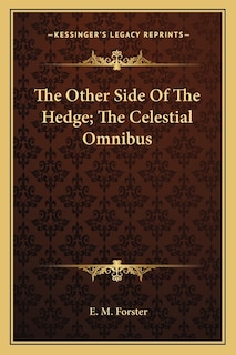 Front cover_The Other Side of the Hedge; The Celestial Omnibus