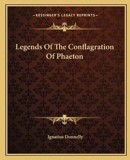 Legends Of The Conflagration Of Phaeton