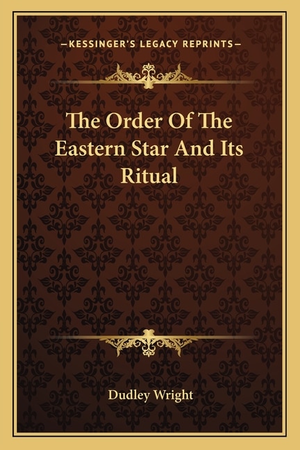 Front cover_The Order Of The Eastern Star And Its Ritual