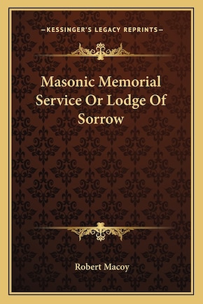 Masonic Memorial Service or Lodge of Sorrow