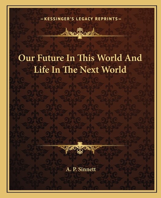 Front cover_Our Future in This World and Life in the Next World