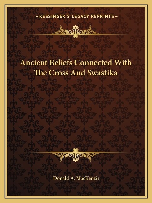 Couverture_Ancient Beliefs Connected With The Cross And Swastika