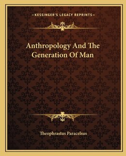 Front cover_Anthropology And The Generation Of Man