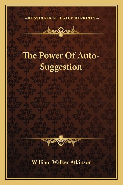Front cover_The Power of Auto-Suggestion