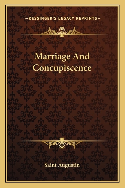 Front cover_Marriage And Concupiscence