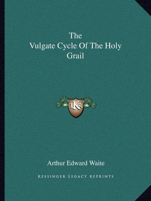 Couverture_The Vulgate Cycle of the Holy Grail