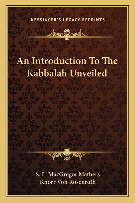 An Introduction to the Kabbalah Unveiled