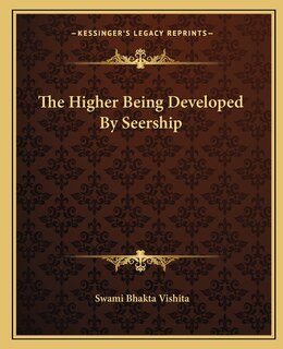 The Higher Being Developed By Seership