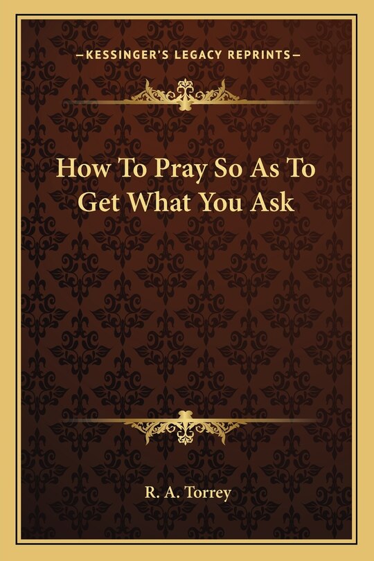 How To Pray So As To Get What You Ask