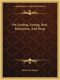 Front cover_On Feeding, Fasting, Rest, Relaxation, and Sleep