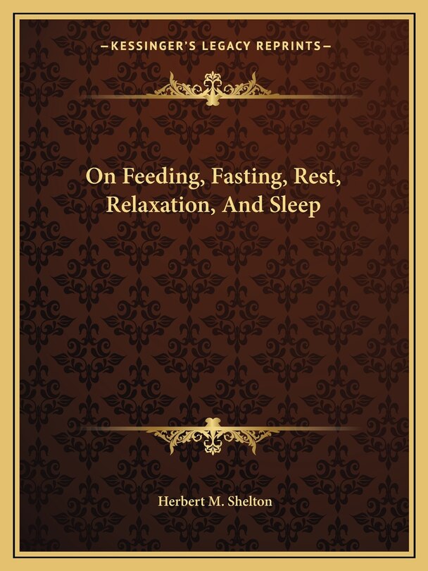 Front cover_On Feeding, Fasting, Rest, Relaxation, and Sleep