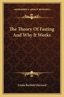 Couverture_The Theory Of Fasting And Why It Works