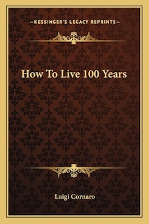 Front cover_How To Live 100 Years