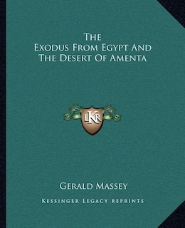 Front cover_The Exodus from Egypt and the Desert of Amenta