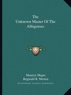 Front cover_The Unknown Master Of The Albigenses
