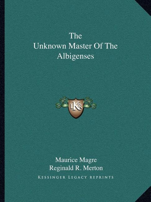 Front cover_The Unknown Master Of The Albigenses