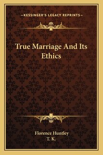 Front cover_True Marriage And Its Ethics