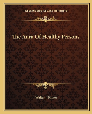 The Aura Of Healthy Persons