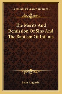 Front cover_The Merits And Remission Of Sins And The Baptism Of Infants