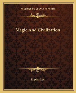 Front cover_Magic And Civilization