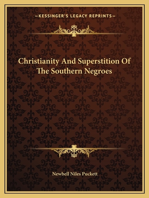 Front cover_Christianity And Superstition Of The Southern Negroes