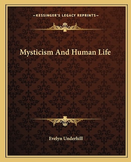 Mysticism And Human Life