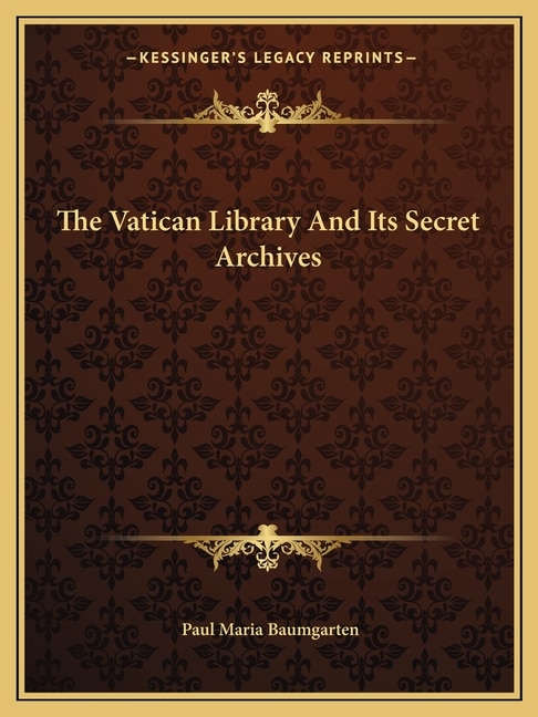 Front cover_The Vatican Library and Its Secret Archives