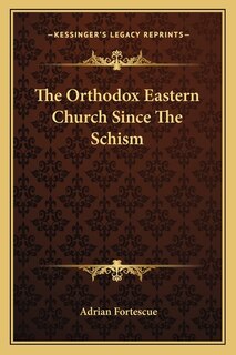 Front cover_The Orthodox Eastern Church Since The Schism