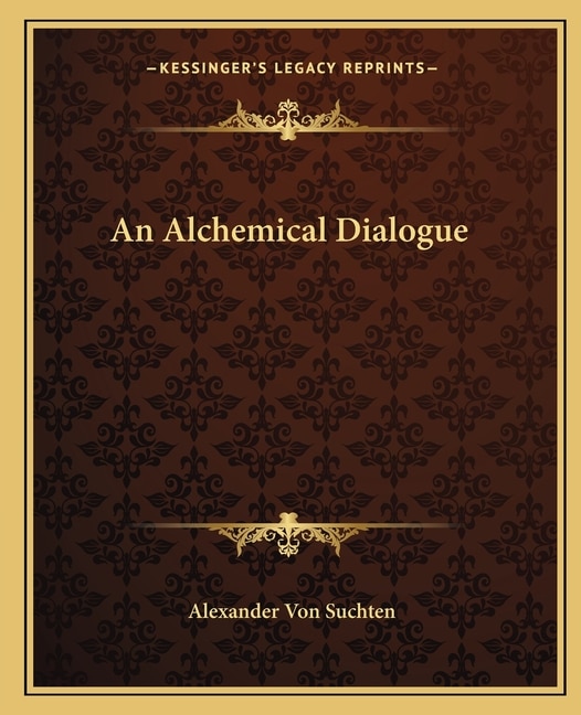 An Alchemical Dialogue