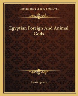 Front cover_Egyptian Foreign And Animal Gods