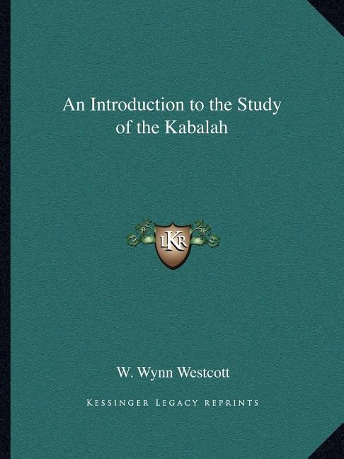 An Introduction to the Study of the Kabalah