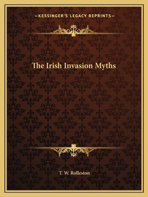 The Irish Invasion Myths