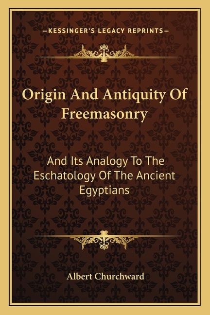 Front cover_Origin And Antiquity Of Freemasonry