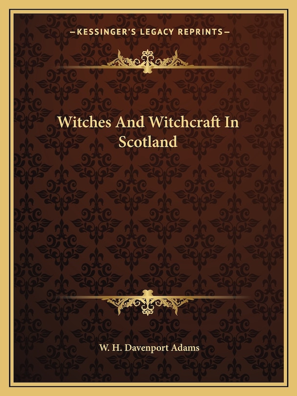 Couverture_Witches And Witchcraft In Scotland