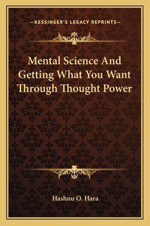 Couverture_Mental Science And Getting What You Want Through Thought Power