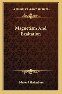 Magnetism And Exaltation